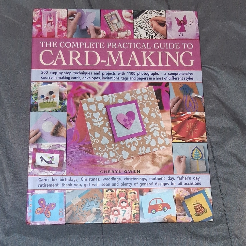 The Complete Practical Guide to Card-Making by Cheryl Owen